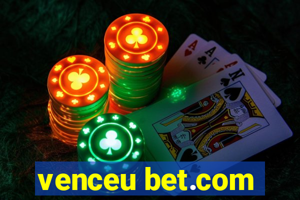 venceu bet.com
